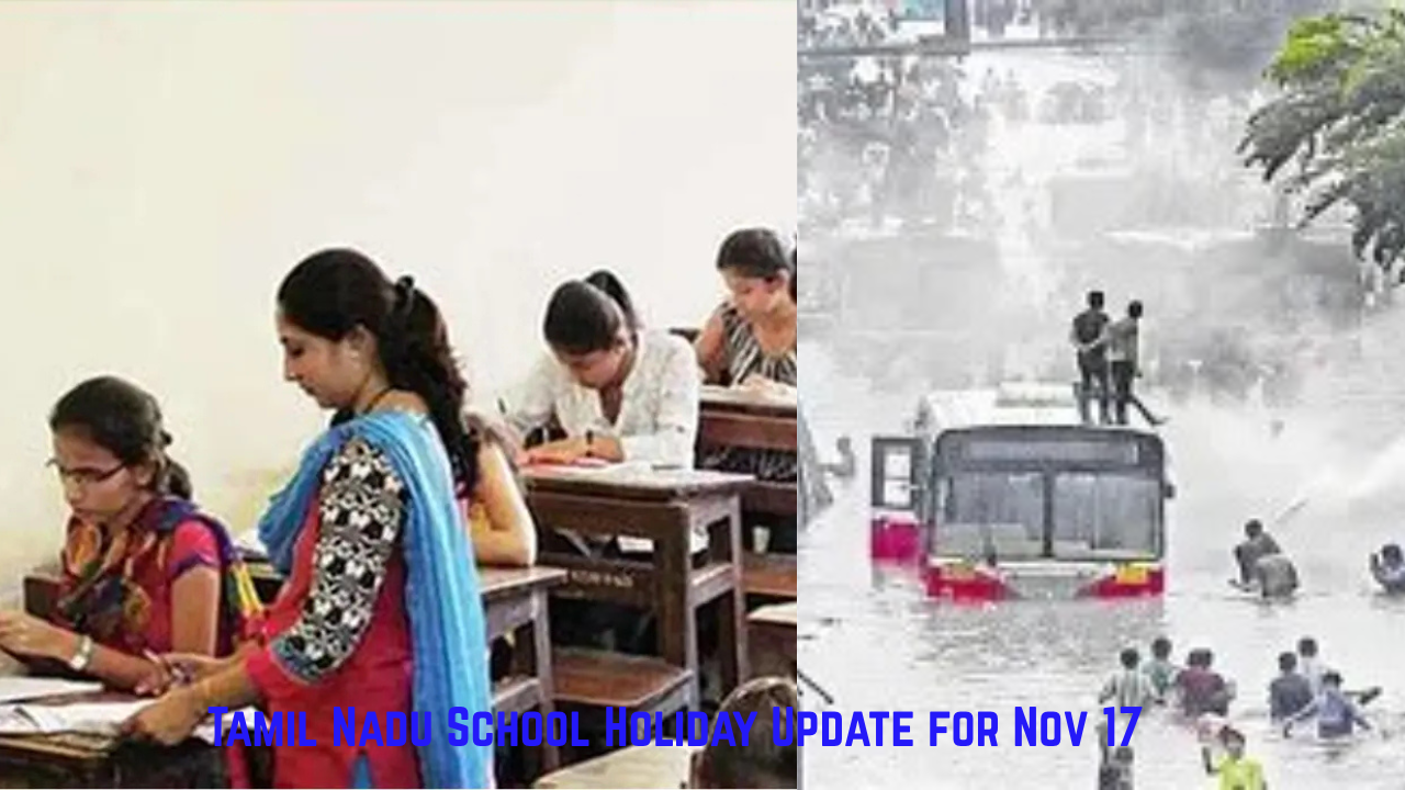 Tamil Nadu School Holiday Update for Nov 17